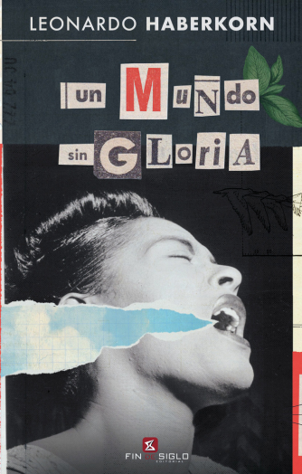 Foto de tapa de Un mundo sin gloria: crónicas de sangre, sudor y lágrimas